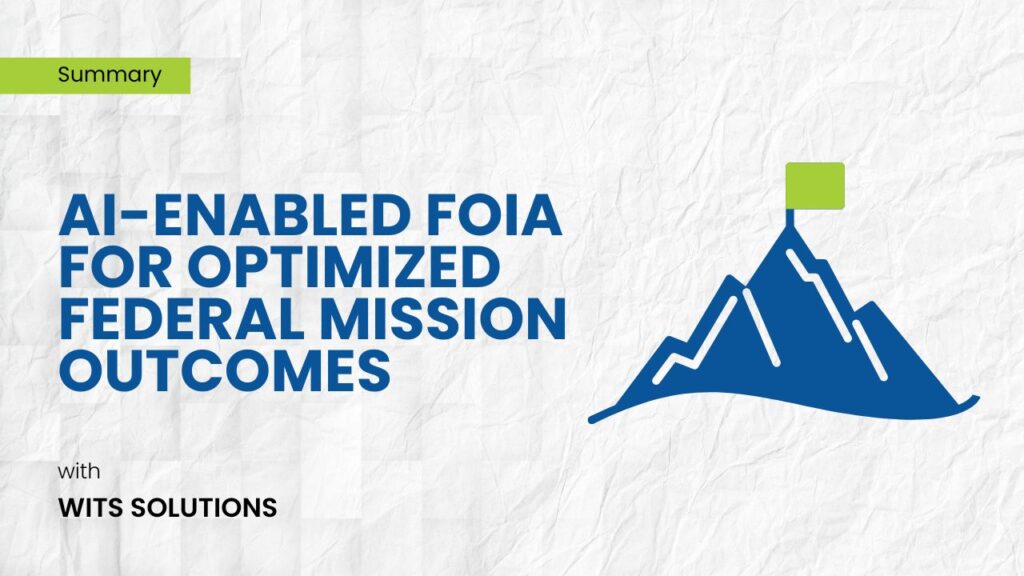 AI-ENABLED FOIA FOR OPTIMIZED FEDERAL MISSION OUTCOMES_Thumbnail